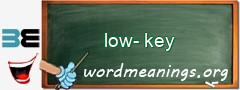 WordMeaning blackboard for low-key